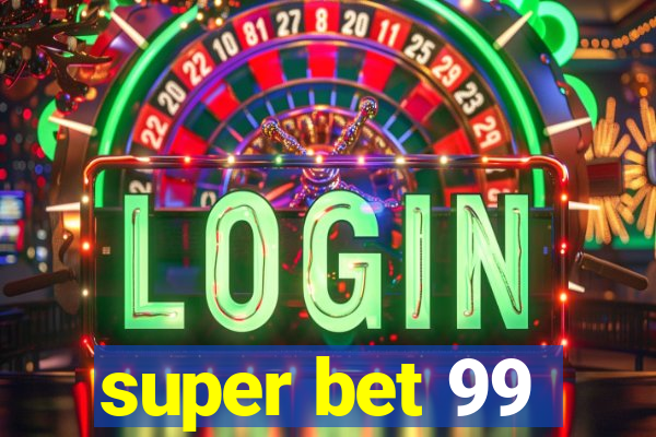 super bet 99